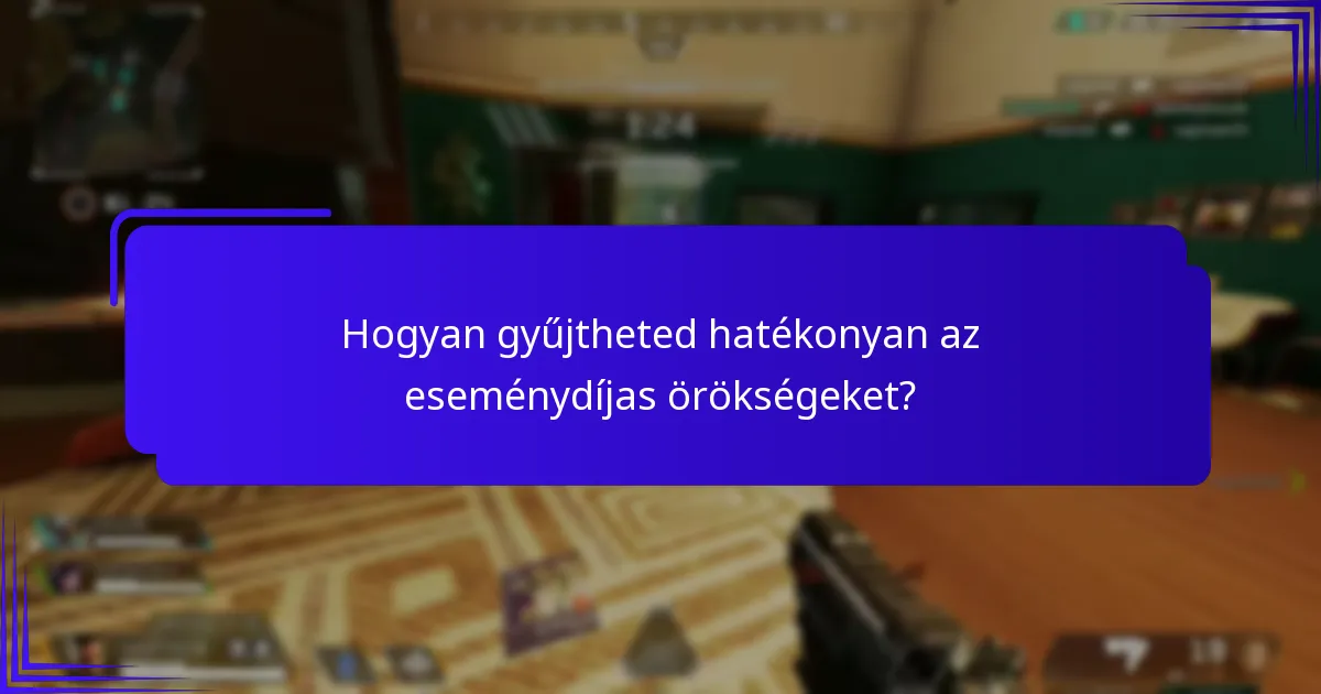 Mik a tényezők, amelyek hozzájárulnak az eseménydíjas örökségek ritkaságához?