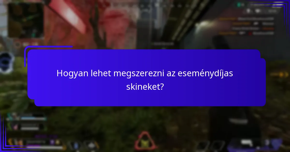 Mely események kínálnak eseménydíjas skineket?