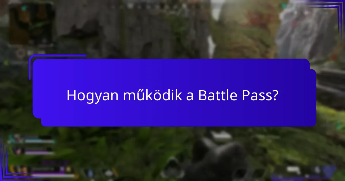 Hogyan működik a Battle Pass?