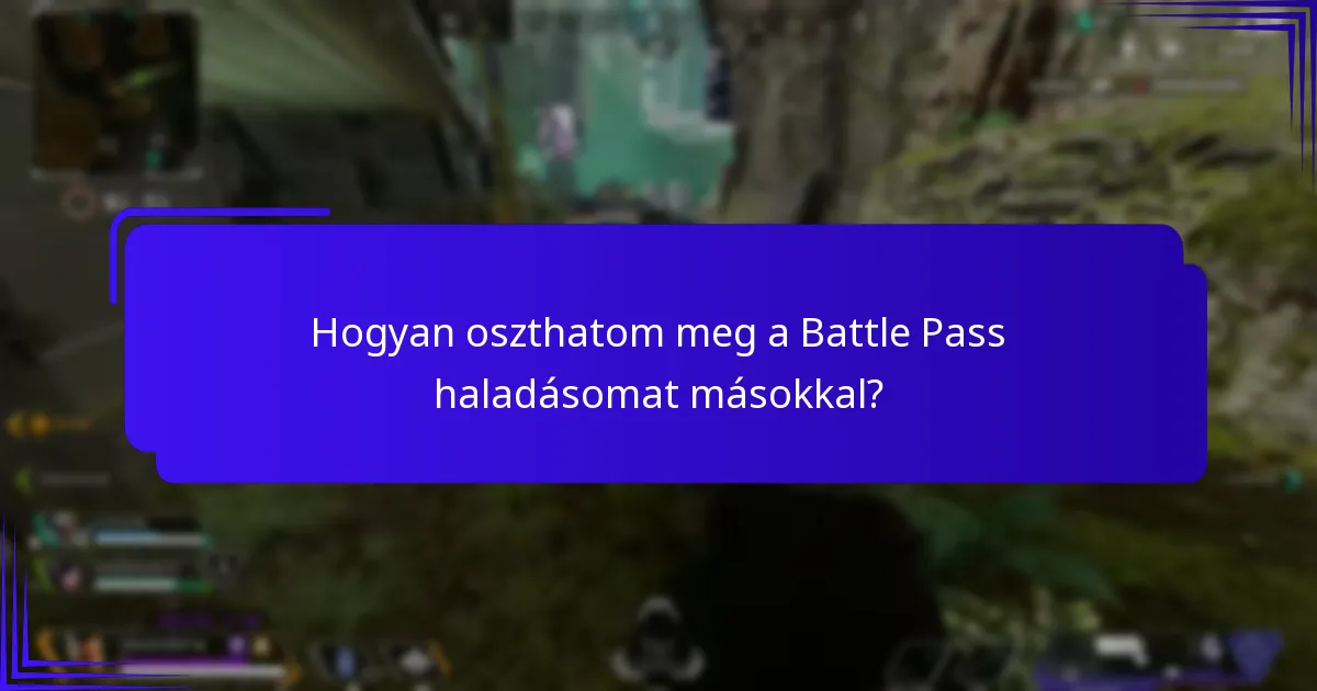 Milyen jutalmakat oldhatok fel a Battle Pass révén?