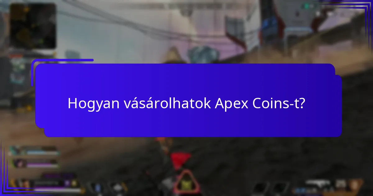 Hogyan vásárolhatok Apex Coins-t?
