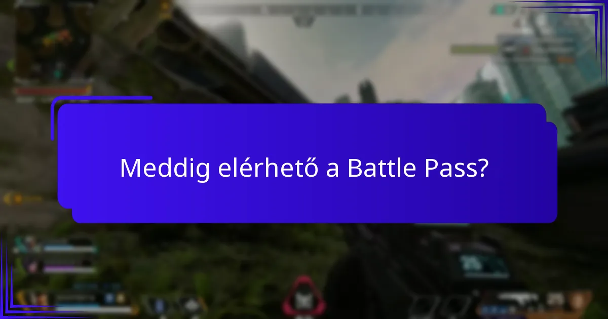Mik a Battle Pass megvásárlásának előnyei?