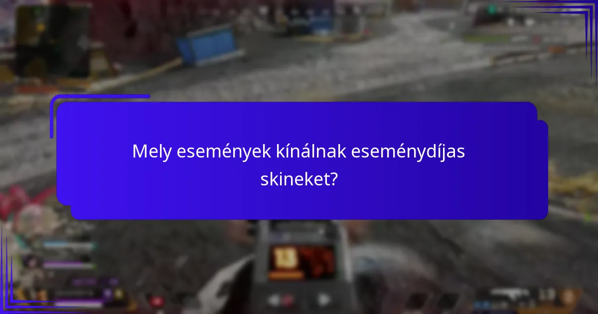 Hogyan lehet megszerezni az eseménydíjas skineket?