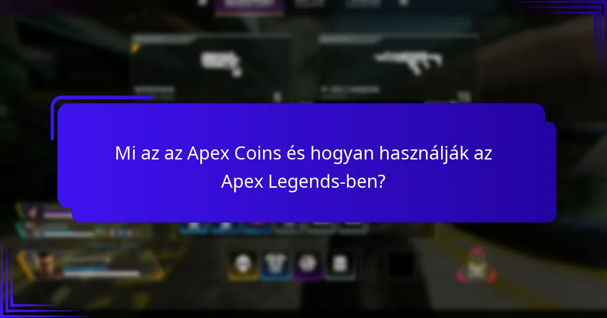 Melyek a leggyakoribb GYIK az Apex Coins-szal kapcsolatban?