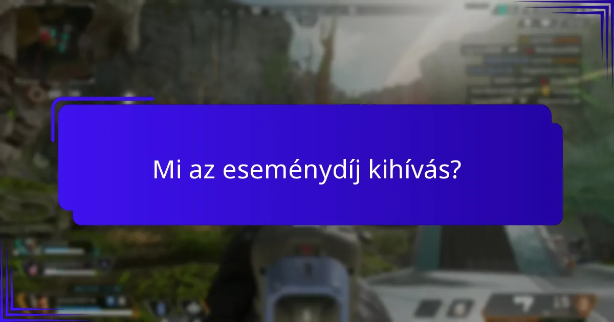 Amikor az eseménydíj kihívások általában zajlanak