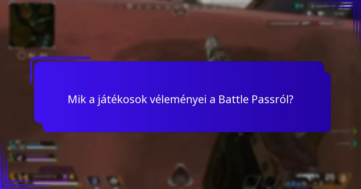 Milyen fejlesztési javaslatokat fogalmaztak meg a játékosok a Battle Passra?