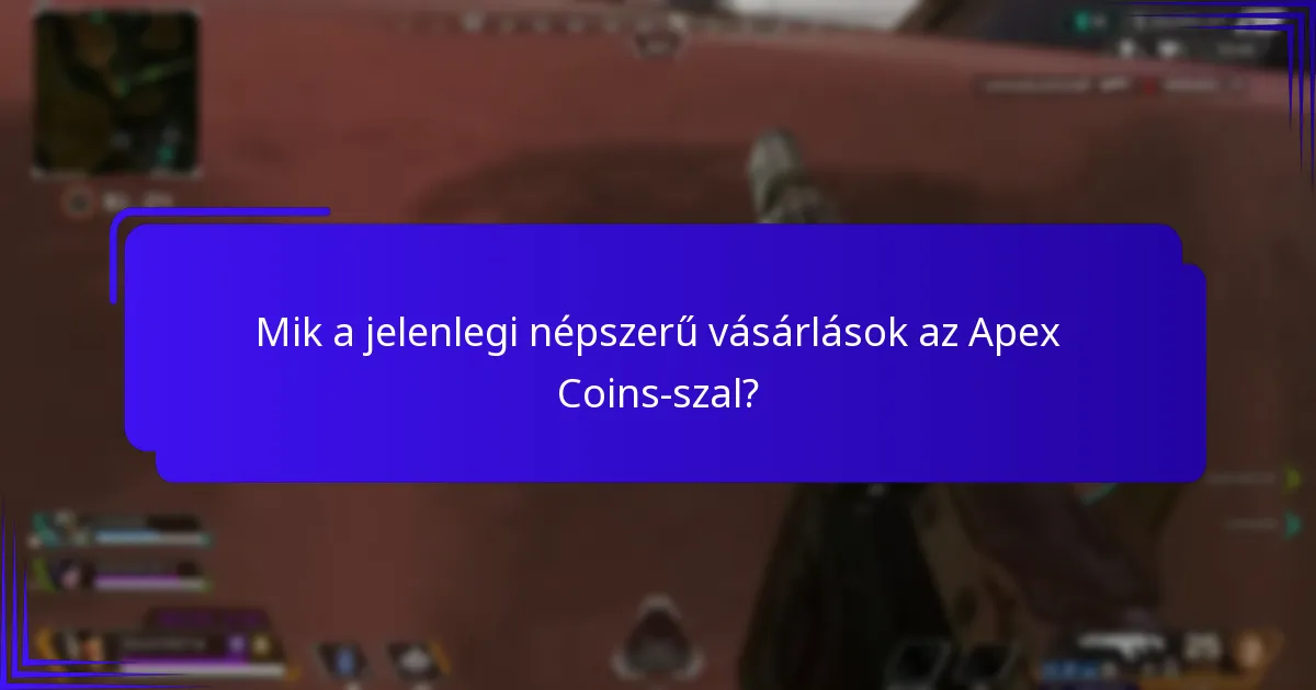 Mely Apex Coins vásárlások kínálnak a legjobb értéket?
