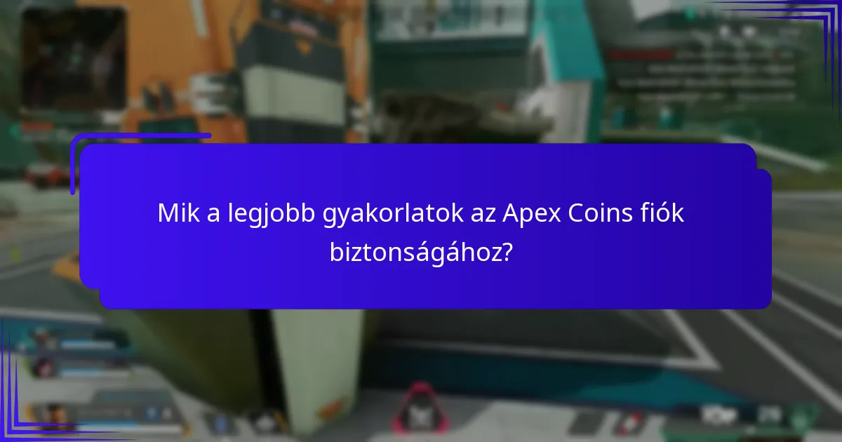 Hogyan hasonlítható az Apex Coins biztonsága más digitális valutákhoz?
