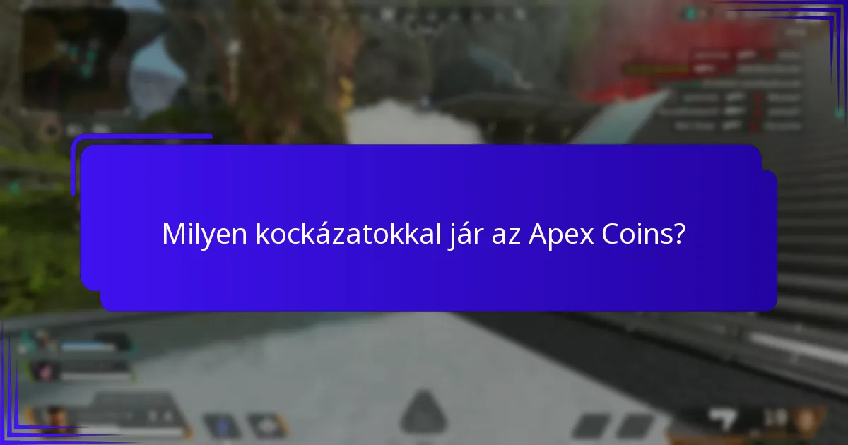 Milyen kockázatokkal jár az Apex Coins?